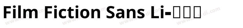 Film Fiction Sans Li字体转换 Film Fiction Sans Li字体转换